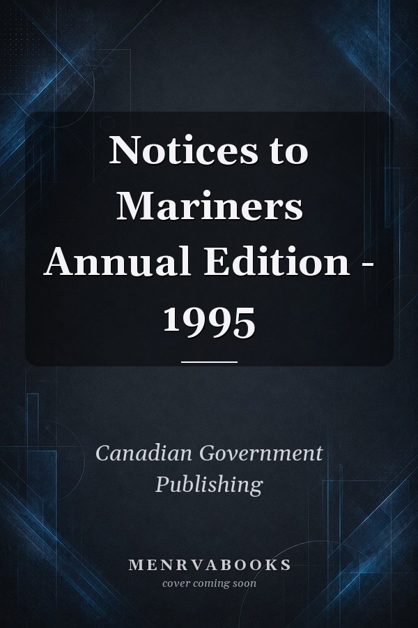 Notices to Mariners Annual Edition - 1995
