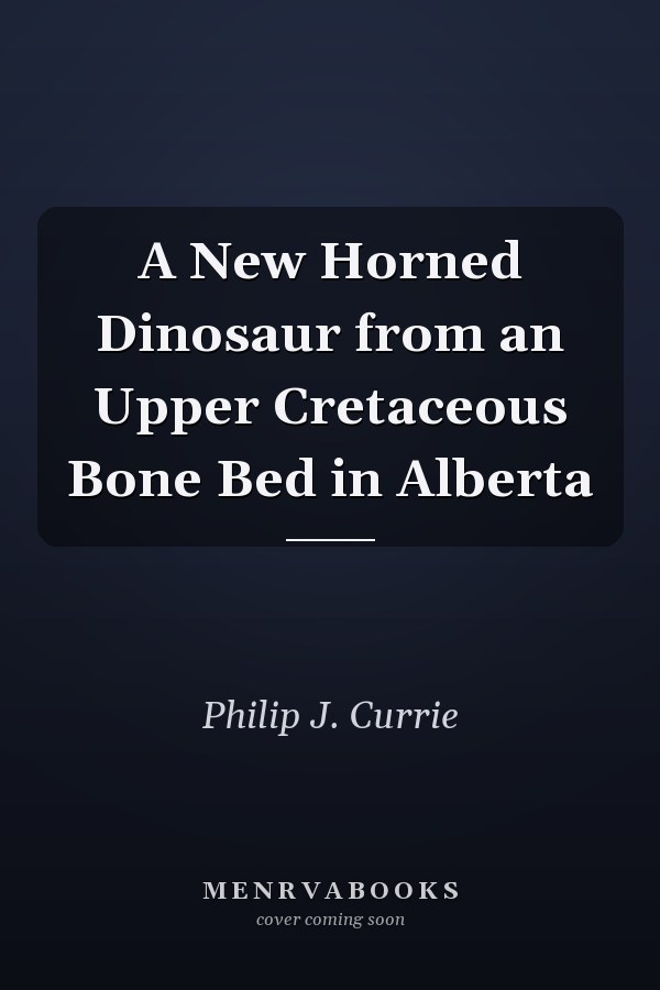 A New Horned Dinosaur from an Upper Cretaceous Bone Bed in Alberta
