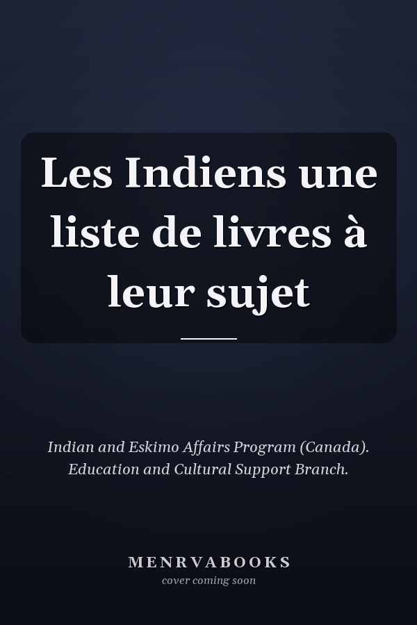Les Indiens une liste de livres à leur sujet