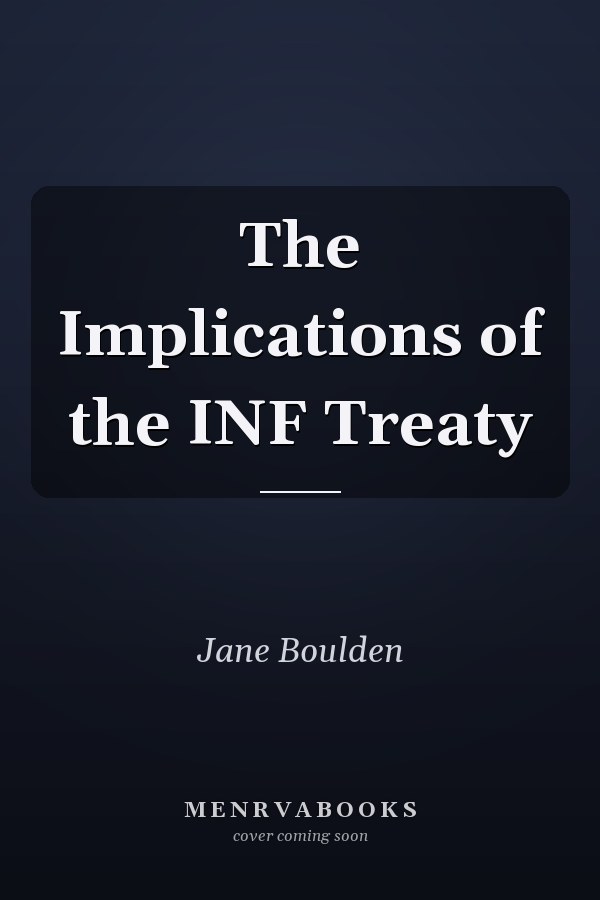 The Implications of the INF Treaty