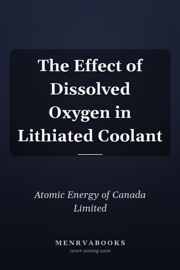 The Effect of Dissolved Oxygen in Lithiated Coolant