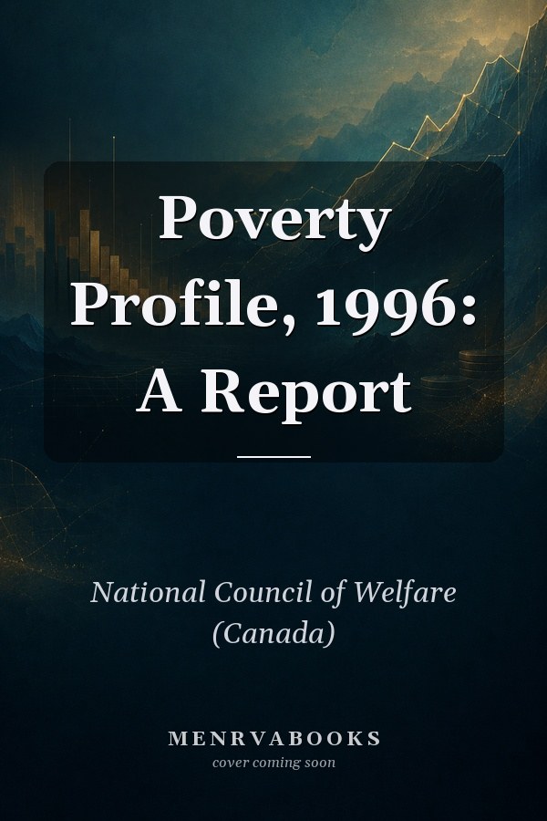 Poverty Profile, 1996: A Report