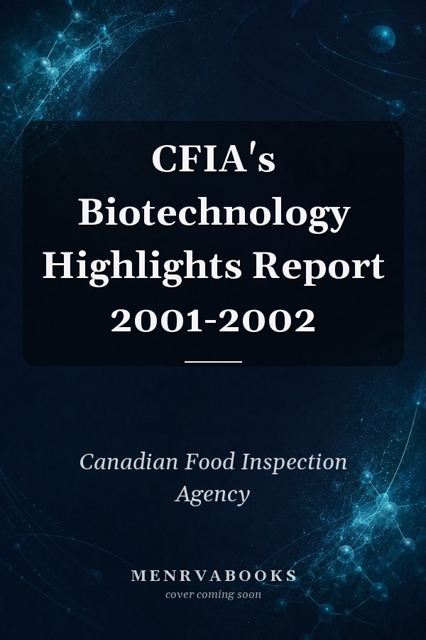 CFIA's Biotechnology Highlights Report 2001-2002