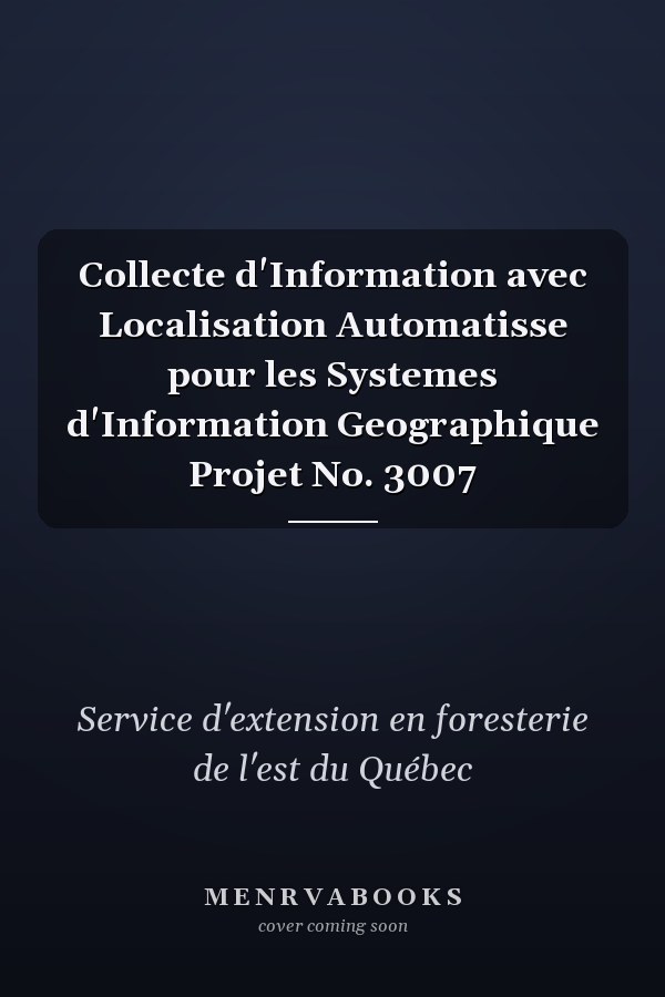Collecte d'Information avec Localisation Automatisse pour les Systemes d'Information Geographique Projet No. 3007