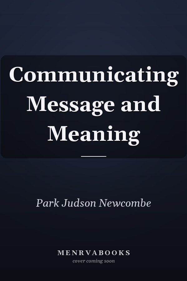 Communicating Message and Meaning