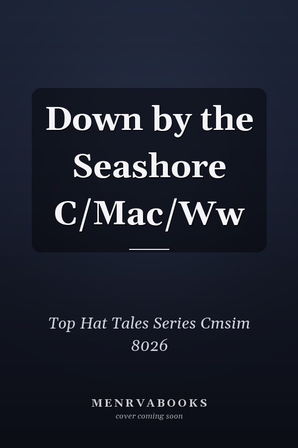 Down by the Seashore                 C/Mac/Ww