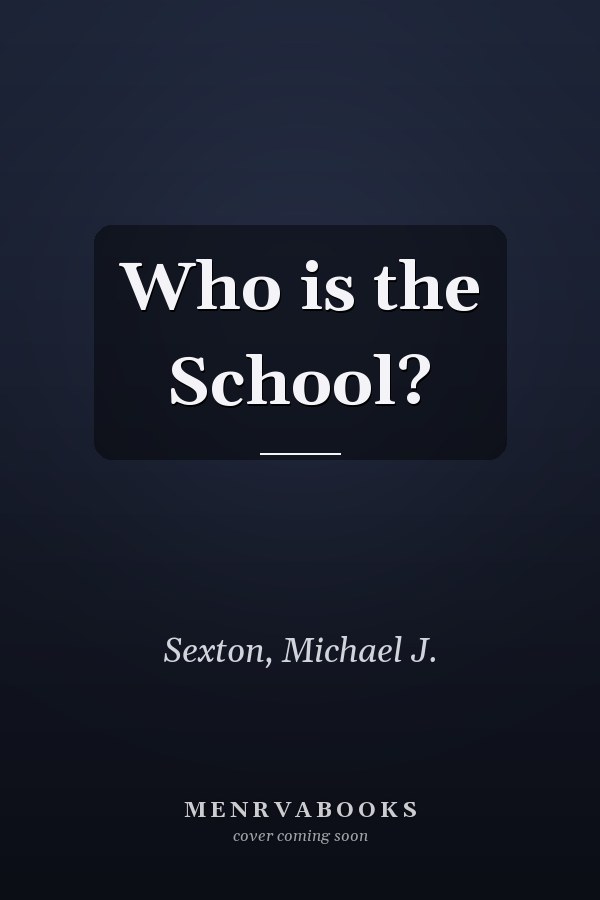 Who is the School?