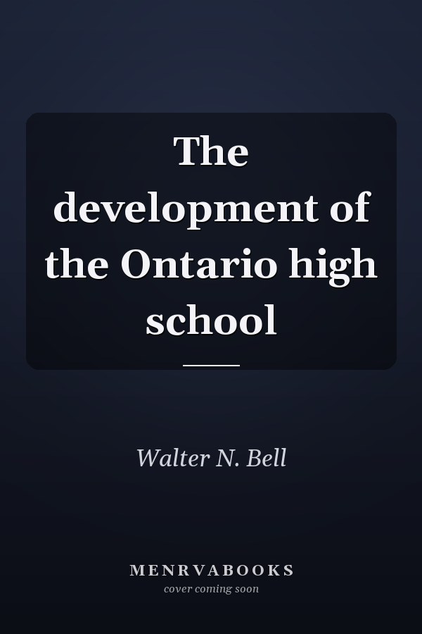The development of the Ontario high school