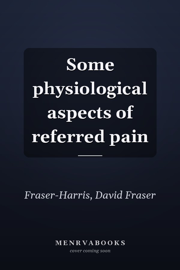 Some physiological aspects of referred pain