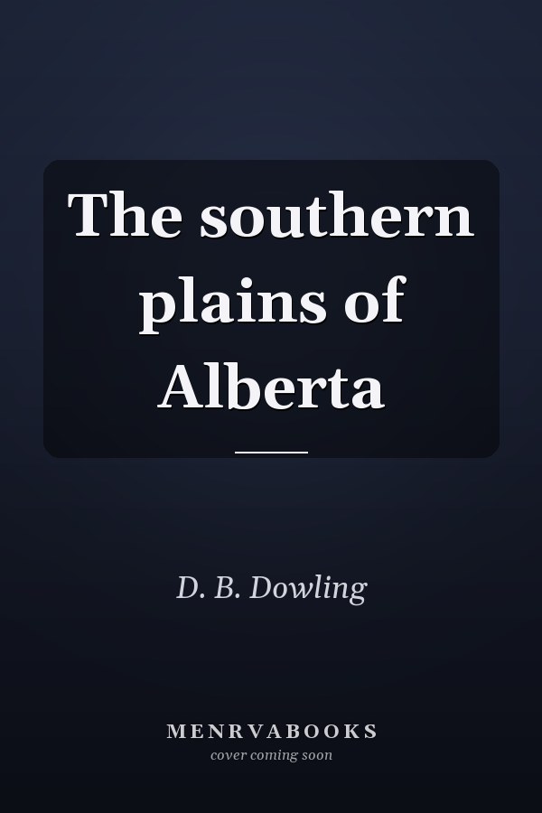 The southern plains of Alberta
