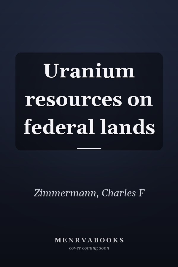 Uranium resources on federal lands