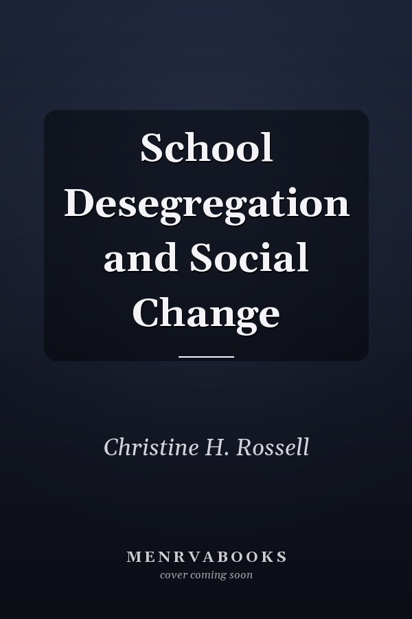 School Desegregation and Social Change