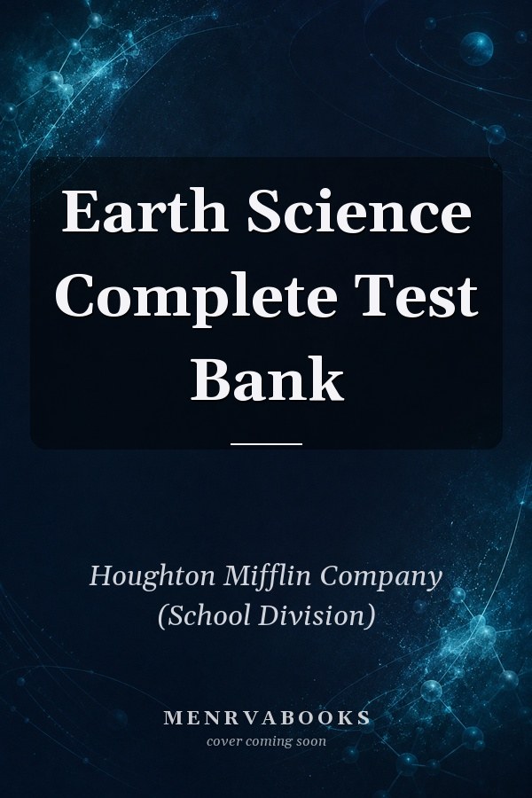 Earth Science Complete Test Bank