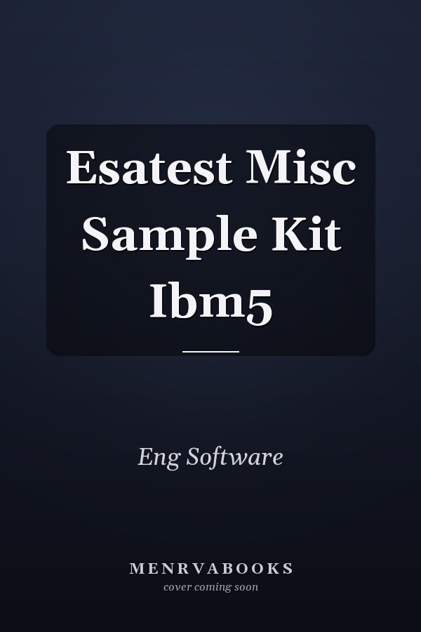 Esatest Misc Sample Kit Ibm5