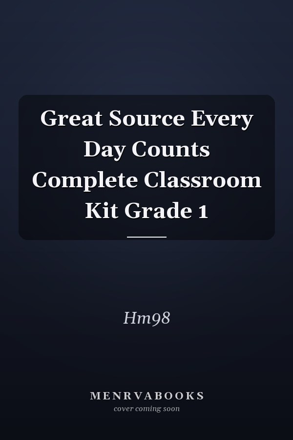 Great Source Every Day Counts Complete Classroom Kit Grade 1