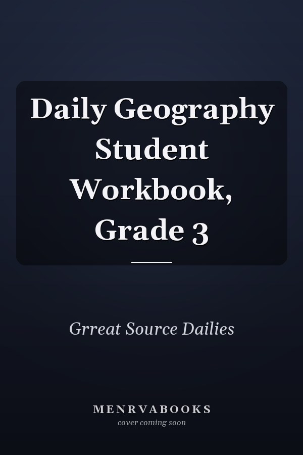 Daily Geography Student Workbook, Grade 3