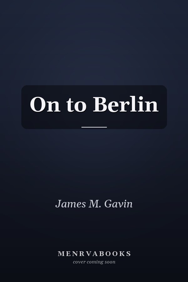 On to Berlin