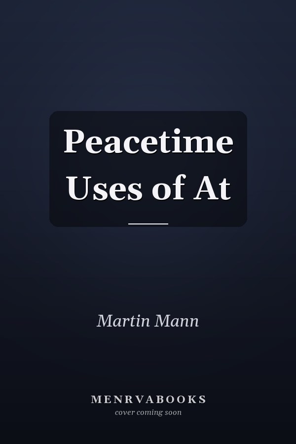 Peacetime Uses of At