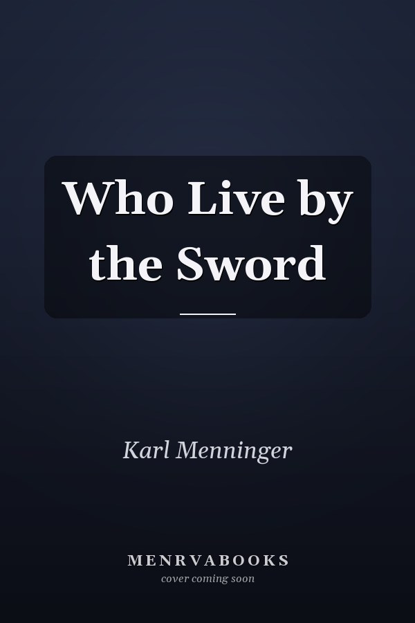 Who Live by the Sword