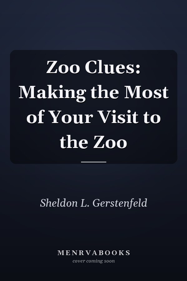 Zoo Clues: Making the Most of Your Visit to the Zoo