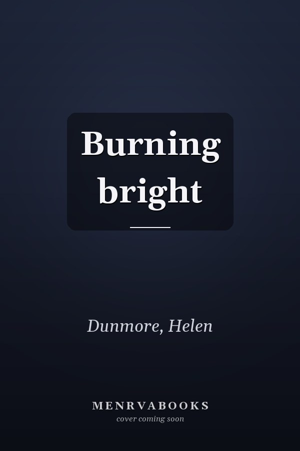 Burning bright
