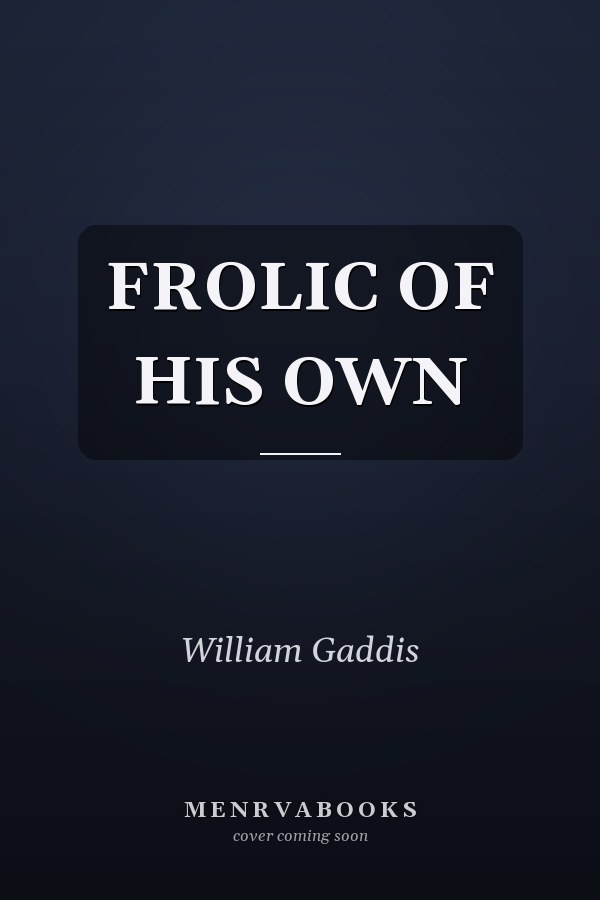 A Frolic of His Own