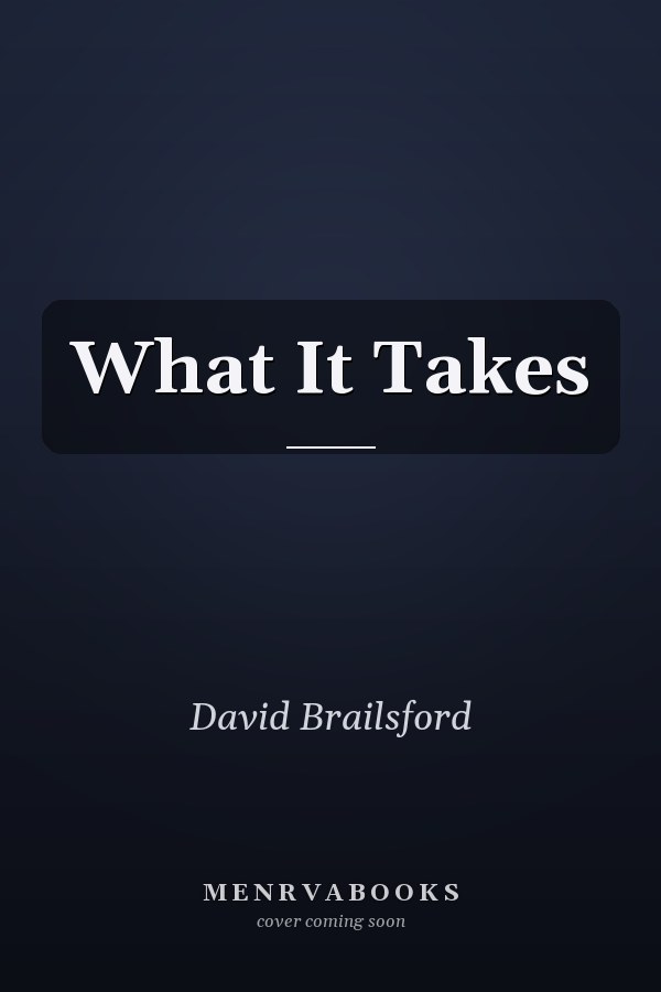 What It Takes