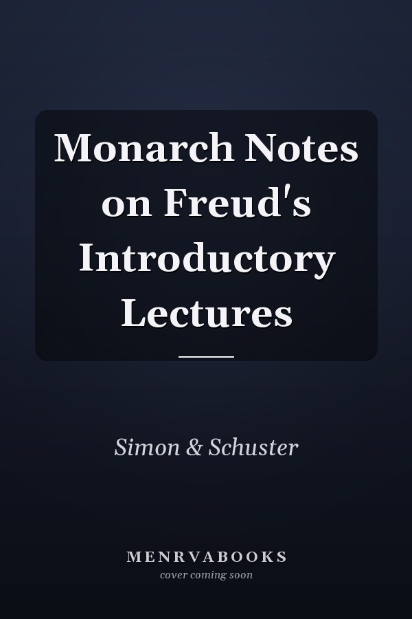 Monarch Notes on Freud's Introductory Lectures