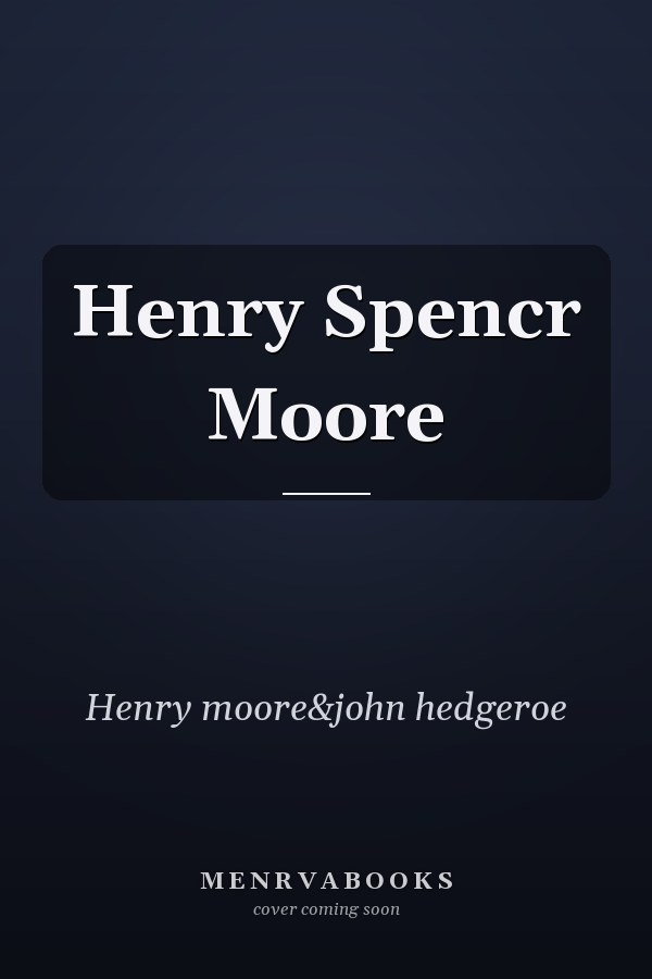 Henry Spencr Moore