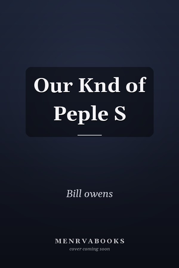 Our Knd of Peple S