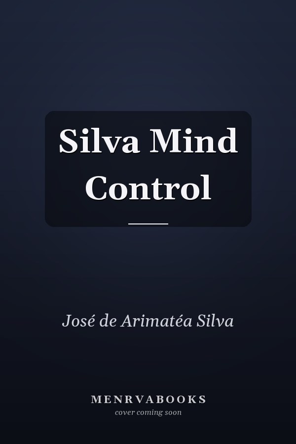 Silva Mind Control