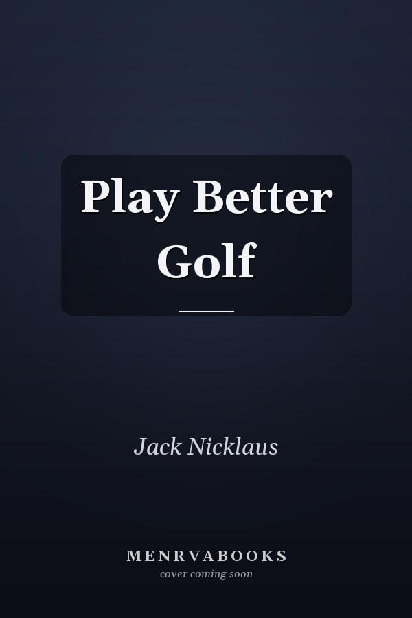 Play Better Golf