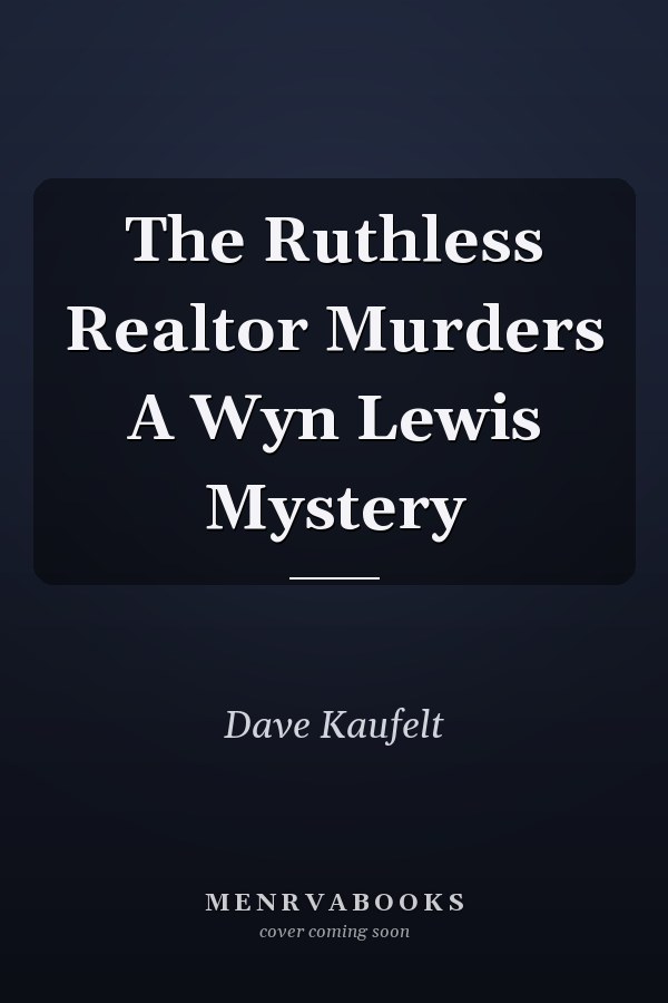 The Ruthless Realtor Murders A Wyn Lewis Mystery