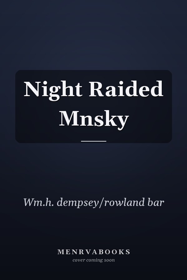 Night Raided Mnsky