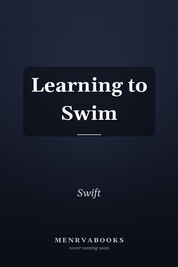 Learning to Swim