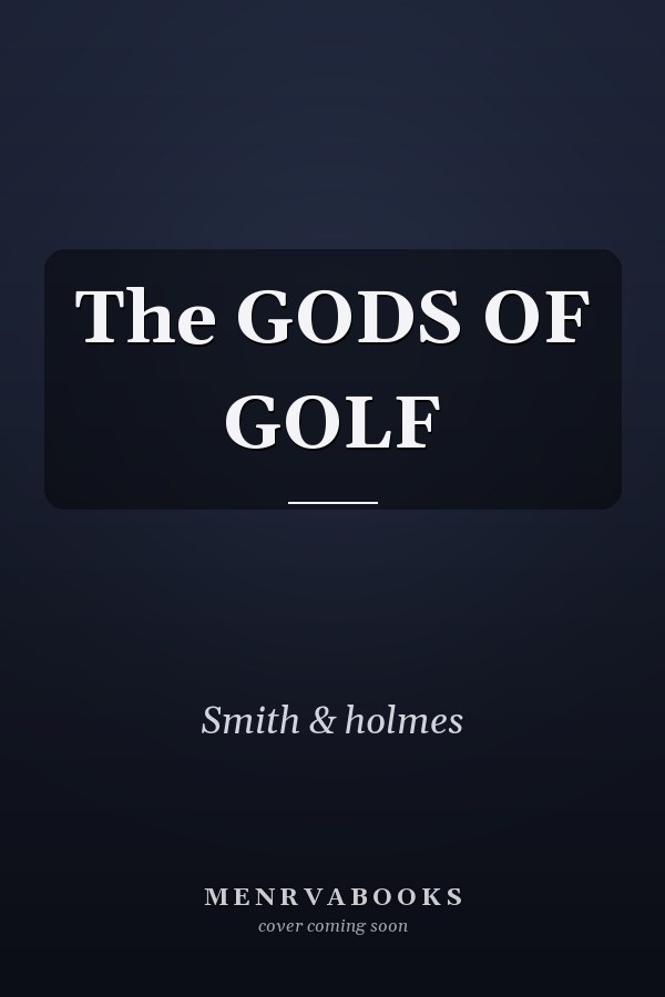 The GODS OF GOLF