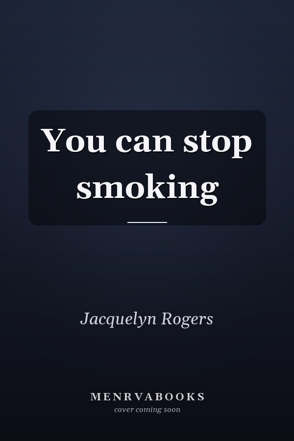 You can stop smoking