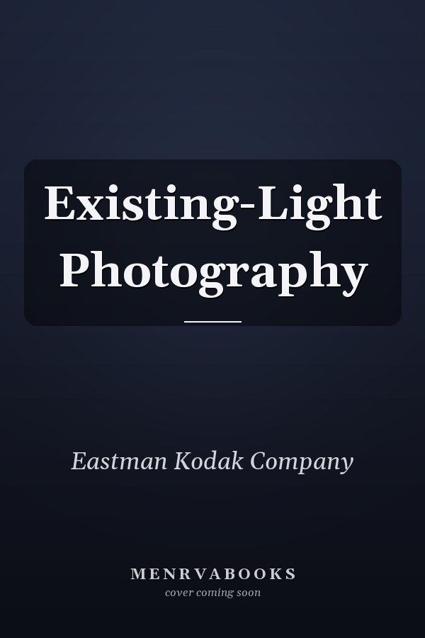 Existing-Light Photography