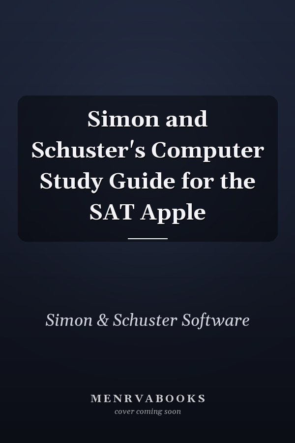 Simon and Schuster's Computer Study Guide for the SAT Apple