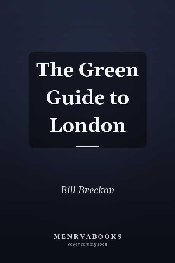 The Green Guide to London