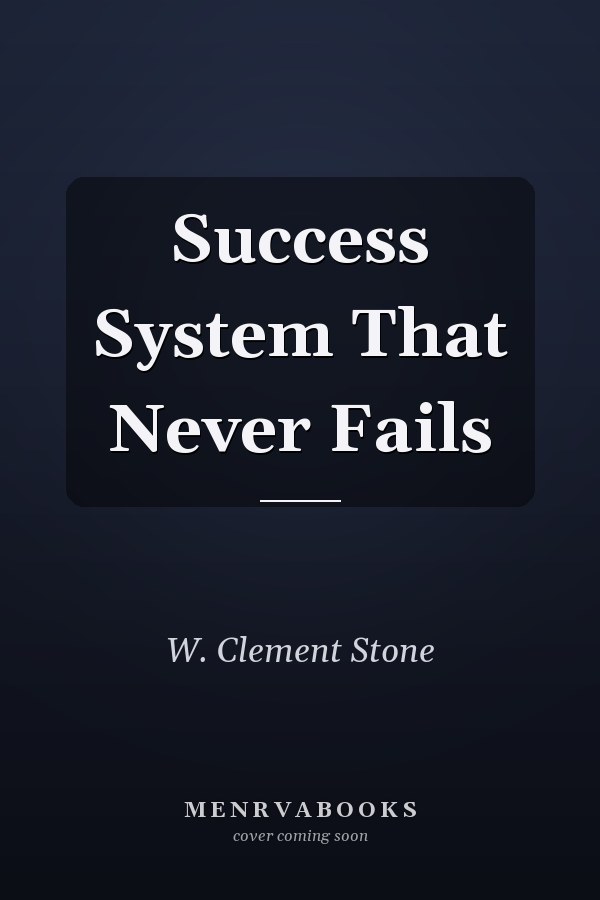 Success System That Never Fails