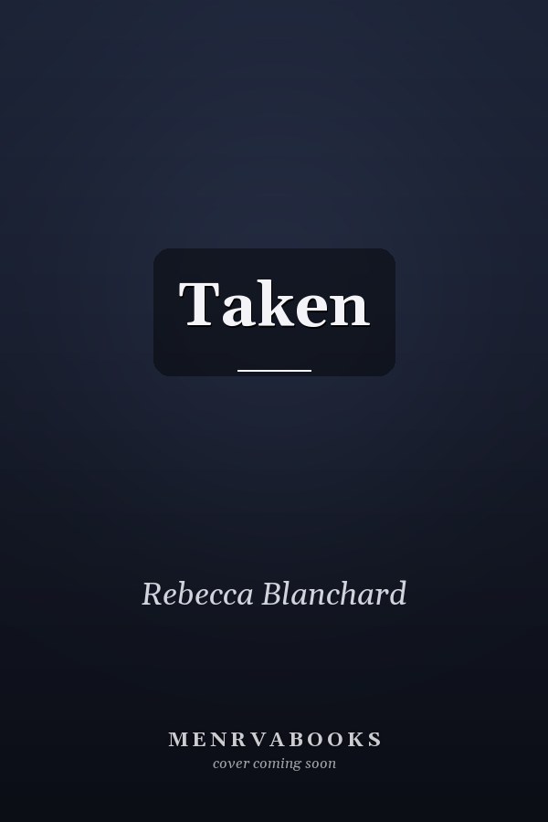Taken
