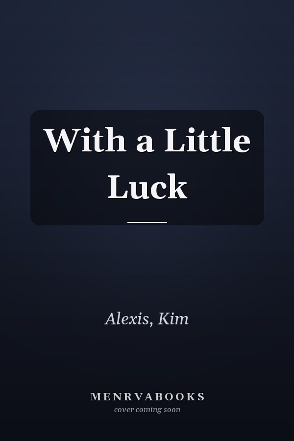 With a Little Luck