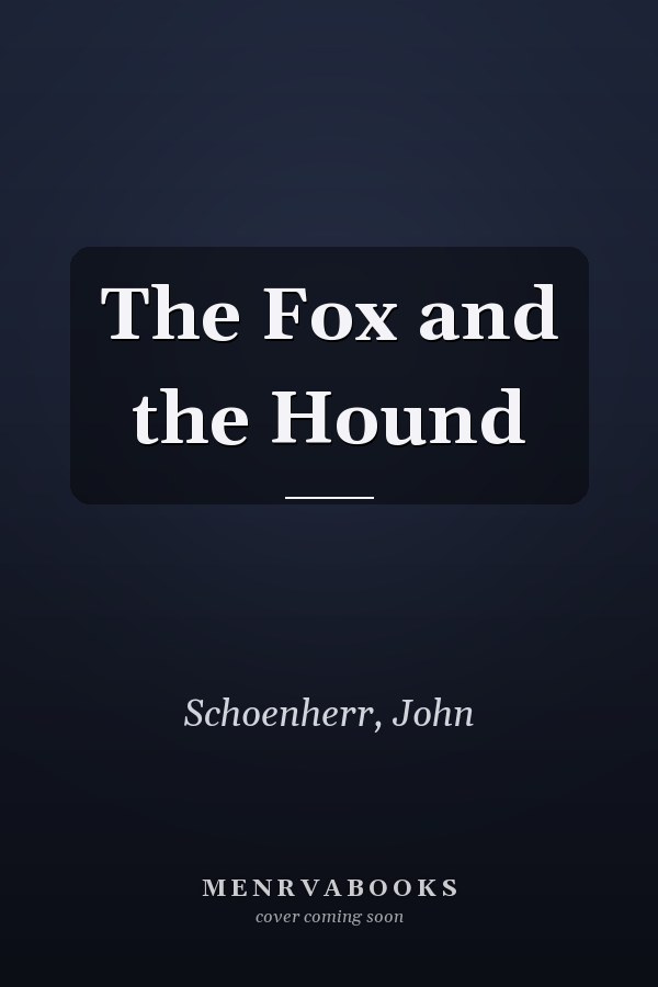 The Fox and the Hound