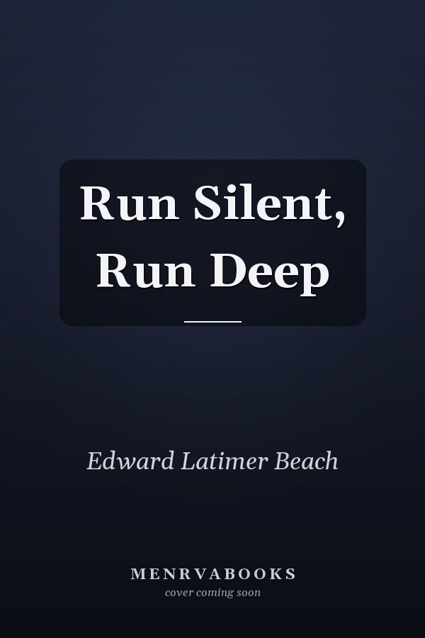 Run Silent, Run Deep