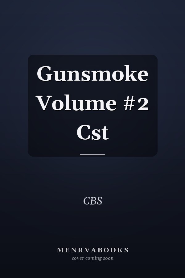 Gunsmoke Volume #2 Cst