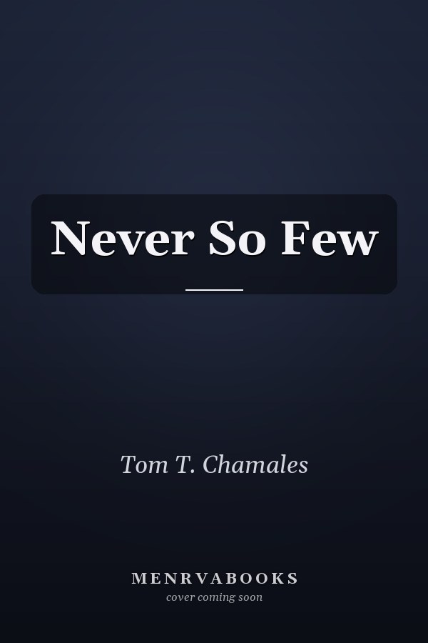 Never So Few