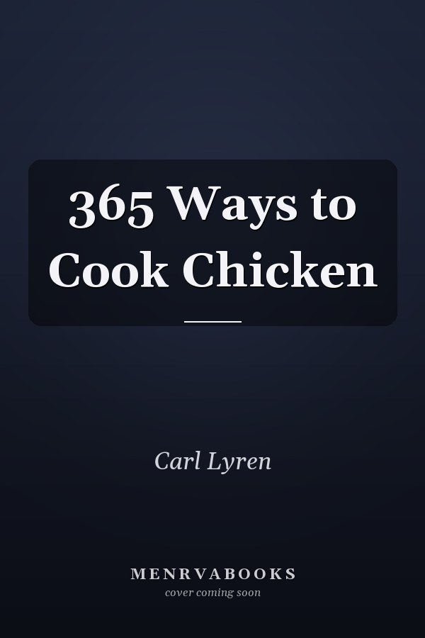 365 Ways to Cook Chicken