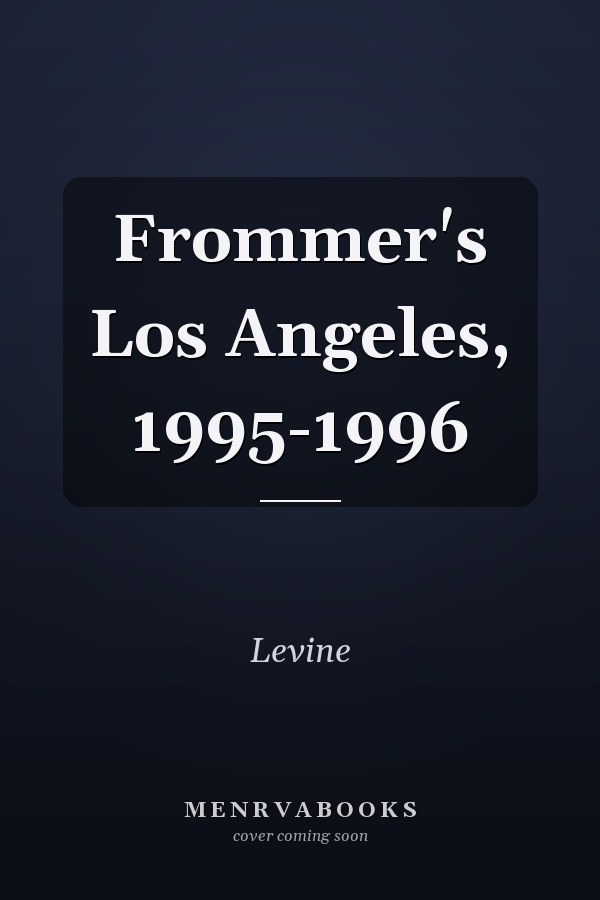 Frommer's Los Angeles, 1995-1996
