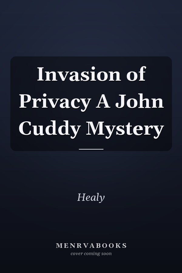 Invasion of Privacy A John Cuddy Mystery